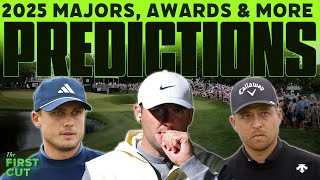 2025 Golf Predictions Show - Majors, Awards \u0026 More | The First Cut Podcast