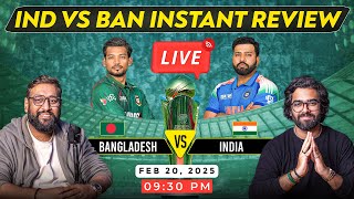 🔴 LIVE | INDIA vs BANGLADESH REVIEW | CHAMPIONS TROPHY 2025