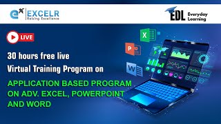 Application based Program on Adv Excel, Powerpoint and Word - EDL Program | Day 13 | ExcelR
