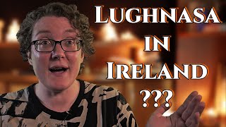 What is Lughnasa in Ireland?