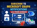 Subscribe to Microsoft Graph Notifications with Power Automate 🚀