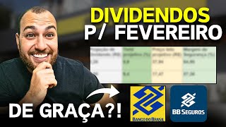 BBAS3 e BBSE3 DE GRAÇA? ESSES VALORES VÃO TE SURPREENDER! AÇÕES COM DIVIDENDOS P/ FEVEREIRO e MARÇO