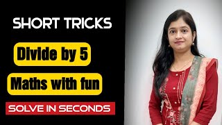 How to divide any number by 5| Maths with fun|Dr.Dhara Joshi