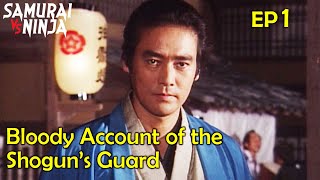 Bloody Account of The Shogun's Guard | Episode 1 | Full movie | Samurai VS Ninja (English Sub)