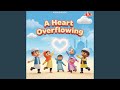 A Heart Overflowing
