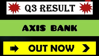 Axis Bank Q3 Results 2023 | axis bank share | axis bank results today | axis bank results, axis bank