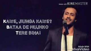 Tera Mera Jahan Le Chalu |Atif Aslam |lyrics |A..S..L
