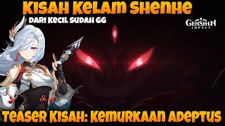 Sedih ui - Dark Banget Kisahnya Shenhe !!! Teaser : Kemurkaan Adeptus (React) Genshin Impact