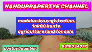 1ak 80 kunte agriculture land for sale in madakasira registration for sale