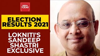 Election Result 2021: Extremely Bad News For Congress, Says Lokniti Network's Sandeep Shastri