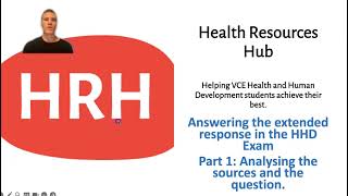 Answering the extended response in the VCE HHD Exam Part 1: Analysing the sources and the question.