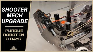 Ri3D @ Purdue Day 3: Shooter Mechanism Upgrade