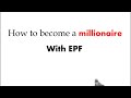 Becoming a millionaire with EPF