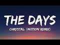 Chrystal - The Days (Notion Remix) (Lyrics)