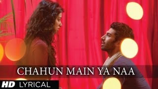 "Chahun Main Ya Naa" Aashiqui 2 Full Song With Lyrics | Aditya Roy Kapur, Shraddha Kapoor