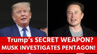 Trump Taps Elon Musk’s DOGE to Expose ‘Trillions in Pentagon Fraud’—Dems Furious