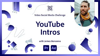 Create a YouTube Intro Video in Premiere Pro | Video Foundations Challenge