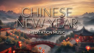 Meditation Music | Relaxing Sounds for Yoga, Reiki \u0026 Inner Peace | Chinese New Year 春节 Ikigai Music