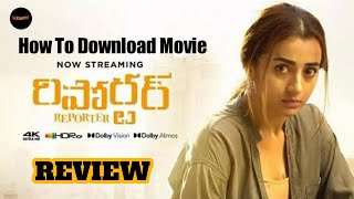reporter reviwe in telugu//Reporter Telugu Reviwe//Raangi Telugu Reviwe//How to download movie//