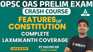 OPSC OAS Prelims Preparation | Polity | Features of Constitution