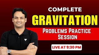 Complete Gravitation Problem Practice | Gravitation Basic to Advanced | JEE Main & Advance | NKC Sir