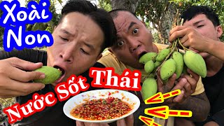 Thánh Xàm tìm được xoài Non chấm với nước sốt Thái Siêu Cay thần thánh ngon nhứt nách