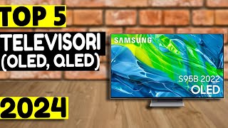 TOP 5 MIGLIORI TV (OLED, QLED, 4K e 8K) [2024]