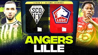 🔴 ANGERS - LILLE | Objectif Podium pour les Dogues ?! ( sco vs losc ) | LIGUE 1 - LIVE/DIRECT