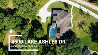 FOR SALE | 4500 Lake Ashley Drive | Mount Dora Florida