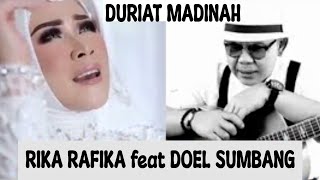 Pop Religi "RIKA RAFIKA feat DOEL SUMBANG" - DURIAT MADINAH Cipt.Doel Sumbang.