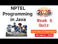 NPTEL Programming in Java – Week 6 Quiz Answers 2026 (Verified by Chatgpt, Gemini AI, Copilot )