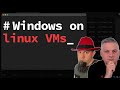 How to Easily Run Windows Guests as VMs on Linux