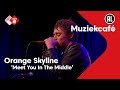 Orange Skyline - Meet You In The Middle | NPO Radio 2