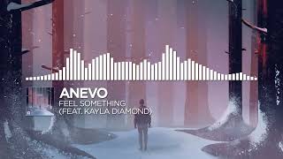 ANEVO  . feel something (feat.kayladiamond)