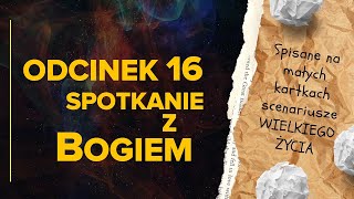 Schronisko duchowe 16 - spotkanie z Bogiem