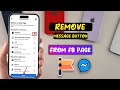 How To Remove A Messenger Message Button From A Facebook Page - Quick & Easy