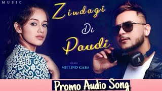 ZINDAGI DI PAUDI | Millind Gaba New Song | Ft. Jannat Zubair Rahmani