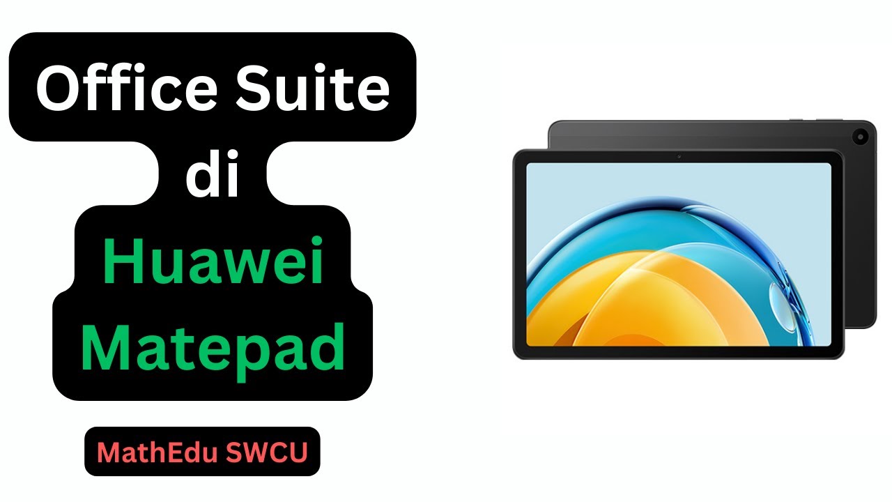 Officesuite Di Huawei Matepad Youtube