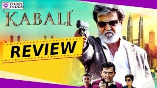 கபாலி விமர்சனம் || Kabali Review - Filmyfocus.com