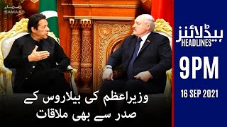 Samaa news headlines 9pm | PM Imran Khan meets President of Belarus and Kazakhstan | SAMAA TV