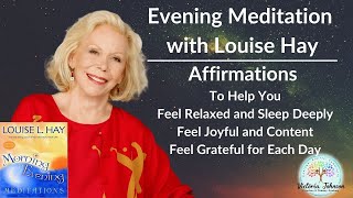 Louise Hay-Evening Meditation