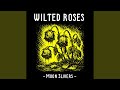 Wilted Roses (Demo)