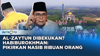 Al-Zaytun Dibekukan? Habiburokhman: Pikirkan Nasib Ribuan Orang