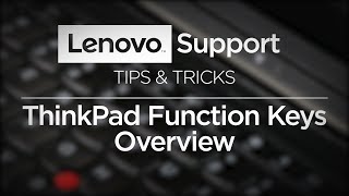 Tips & Tricks -  ThinkPad Function Keys Overview 2019