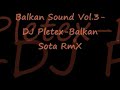 balkan sound vol.3 dj pletex balkan sota rmx