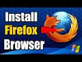 How to Download & Install Firefox on your Windows 10 / 11 PC (Best Method)