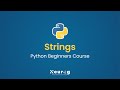 Introduction to Strings in Python | How to Use Strings in Python | String Methods & Formatting