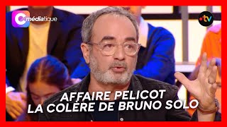 La colère de Bruno Solo sur l'affaire Pelicot