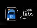 How to Close Tabs on Apple Watch (tutorial)