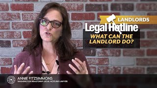 Legal Hotline: What Can The Landlord Do?